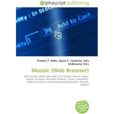 Mosaic (Web Browser), Fachbücher von Agnes F. Vandome, Frederic P. Miller, John McBrewster