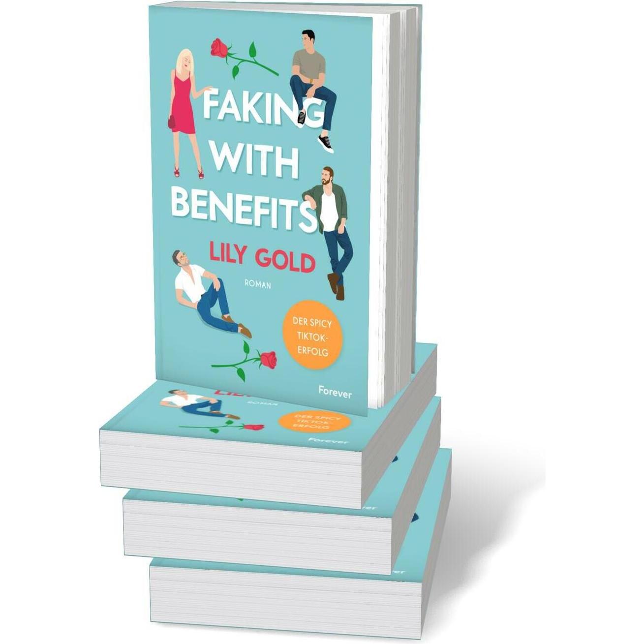 Thumbnail - Faking With Benefits (Why Choose), Belletristik von Lily Gold
