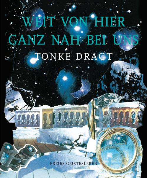 Produktbild Weit von hier ganz nah bei uns (Deutsch, Tonke Dragt, 2010)