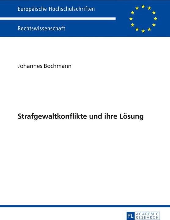 Produktbild Strafgewaltkonflikte und ihre Lösung (Deutsch, Johannes Bochmann, 2015)