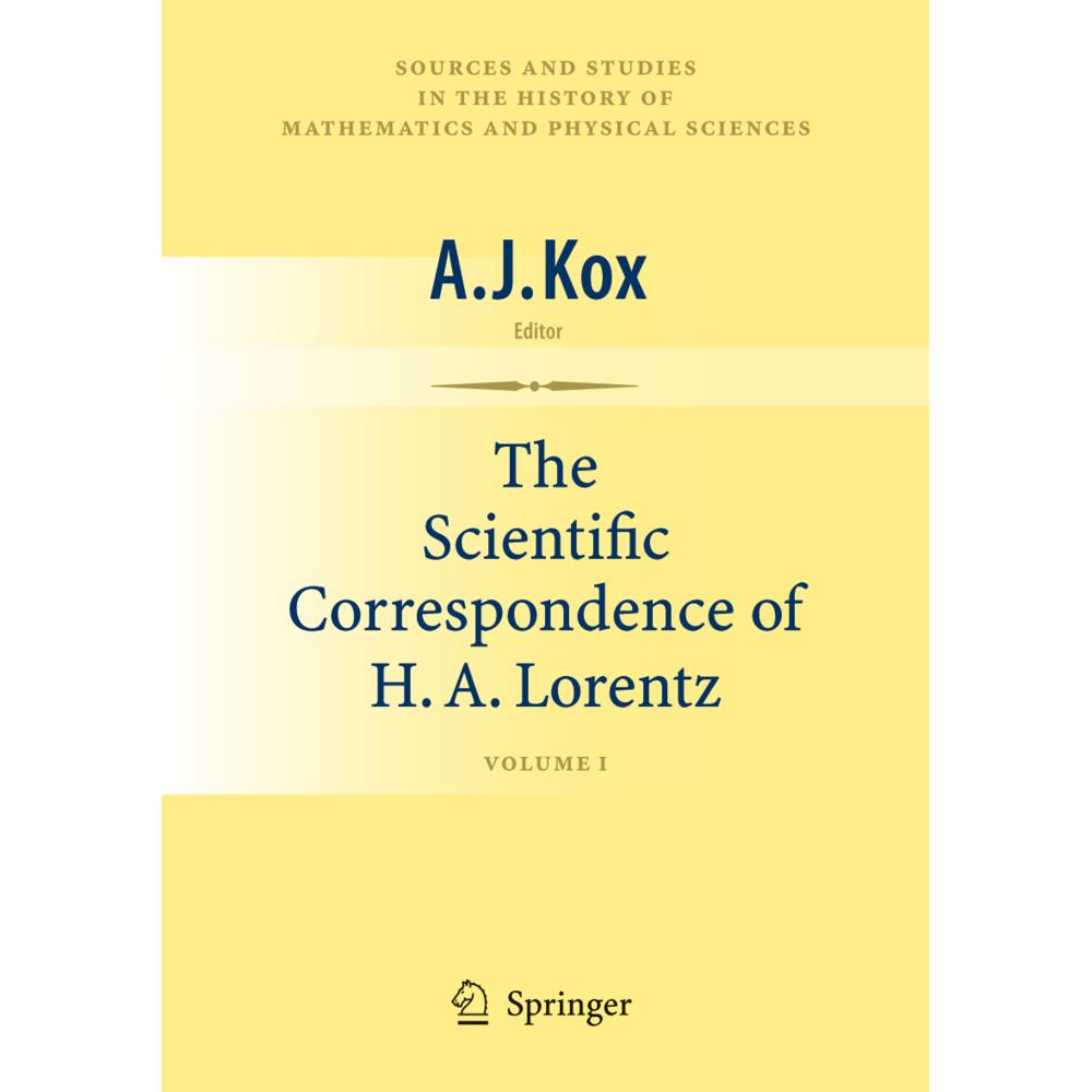 The Scientific Correspondence of H.A. Lorentz, Fachbücher von A. J. Kox