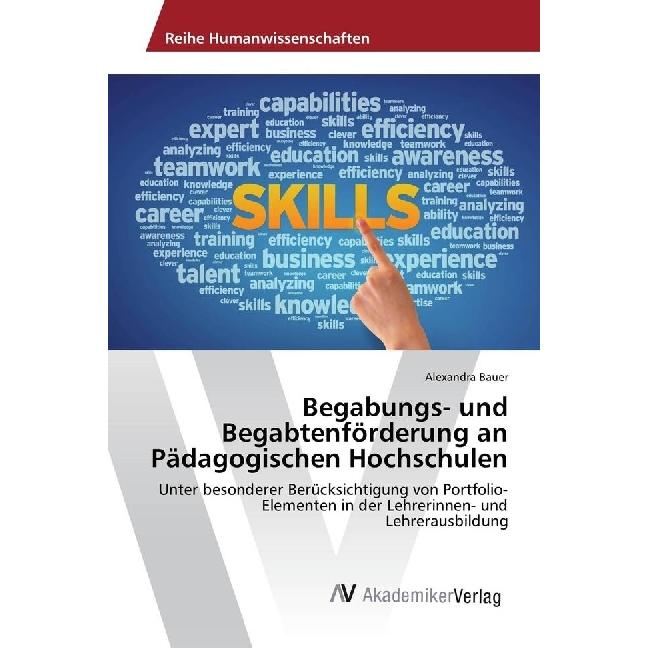 Begabungs- und Begabtenförderung an Pädagogischen Hochschulen, Fachbücher von Alexandra Bauer
