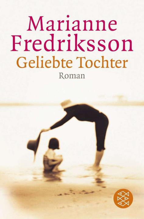 Actual product image Geliebte Tochter (German, Marianne Fredriksson, 2004)