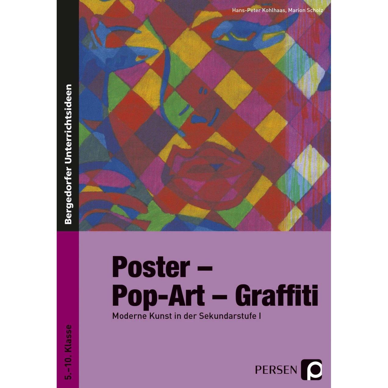 Poster - Pop-Art - Graffiti, Schulbücher von Hans-Peter Kohlhaas, Marion Scholz