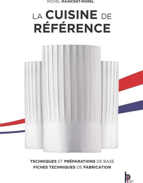 Image du produit La cuisine de référence (Français, Maincent-Morel Michel, 2024)