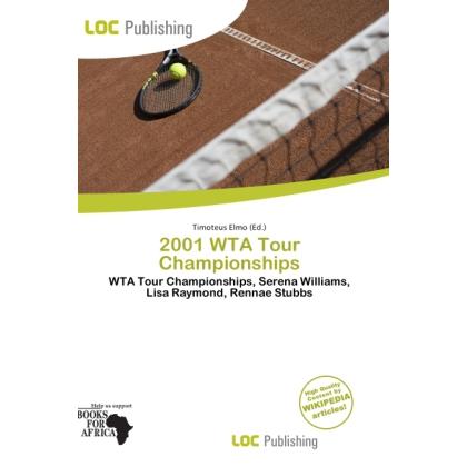 2001 WTA Tour Championships, Ratgeber