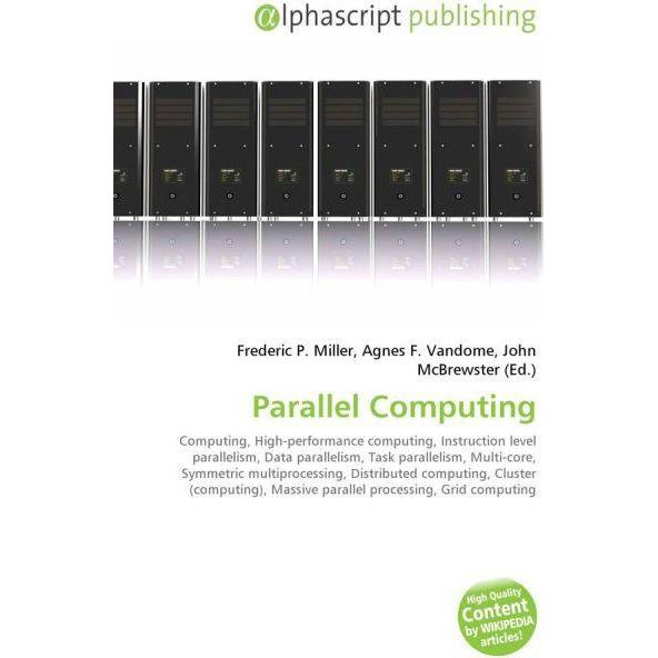 Parallel Computing, Fachbücher von Agnes F. Vandome, Frederic P. Miller, John McBrewster