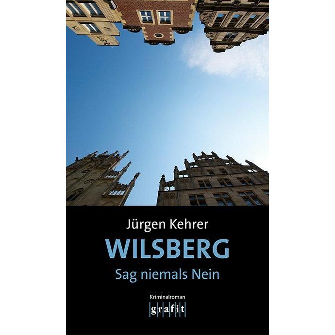 Wilsberg – Sag niemals Nein, Belletristik von Jürgen Kehrer