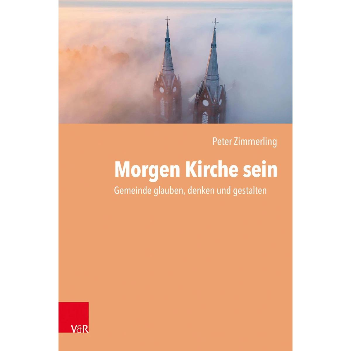 Morgen Kirche sein, Fachbücher von Peter Zimmerling