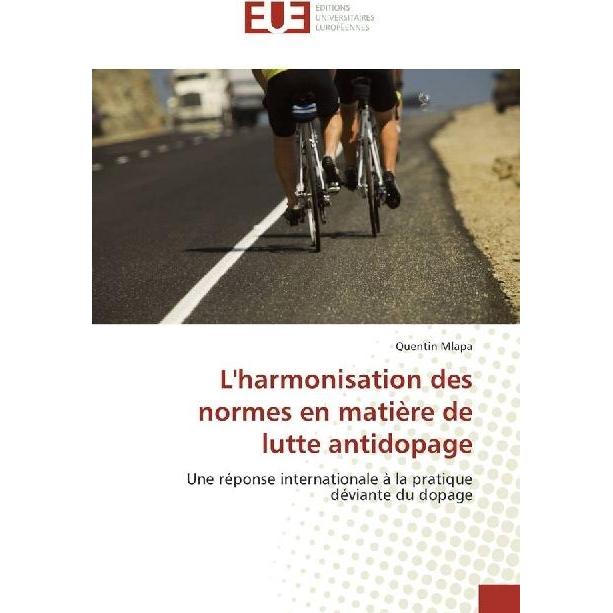 L'harmonisation des normes en matière de lutte antidopage, Fachbücher von Quentin Mlapa