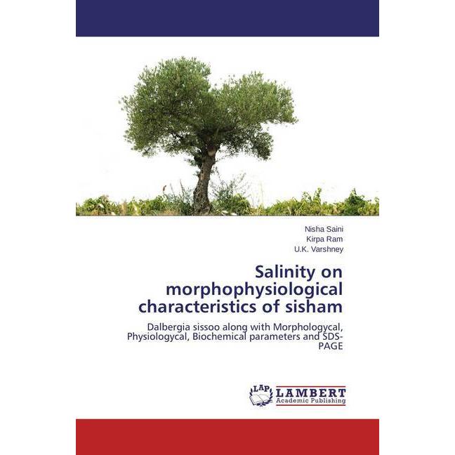 Salinity on morphophysiological characteristics of sisham, Fachbücher von Nisha Saini, Kirpa Ram, U. K. Varshney