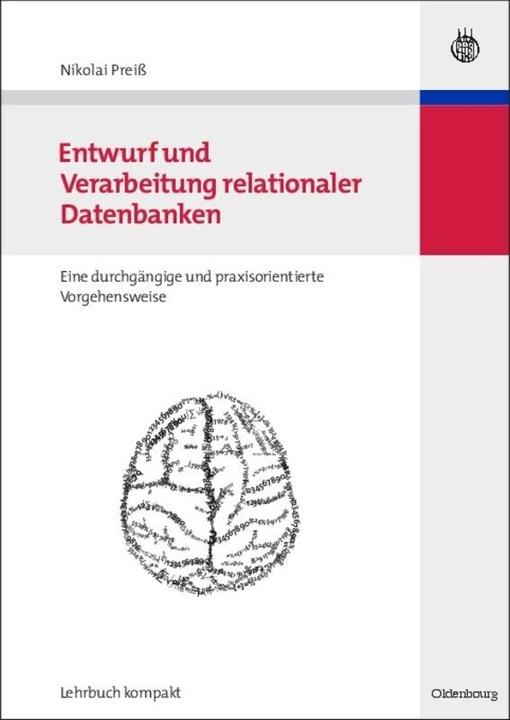 Produktbild Entwurf und Verarbeitung relationaler Datenbanken (Deutsch, Nikolai Preiss, 2007)