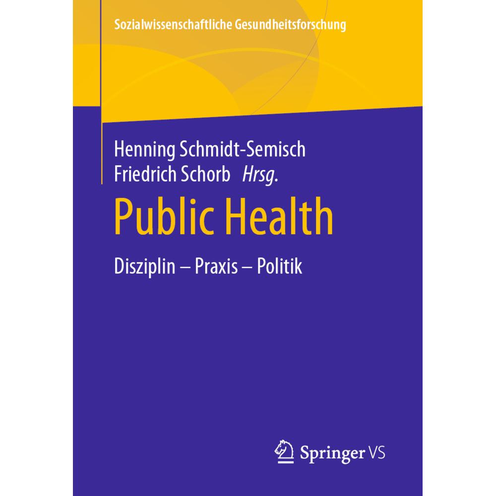 Public Health, Fachbücher von Friedrich Schorb, Henning Schmidt-Semisch