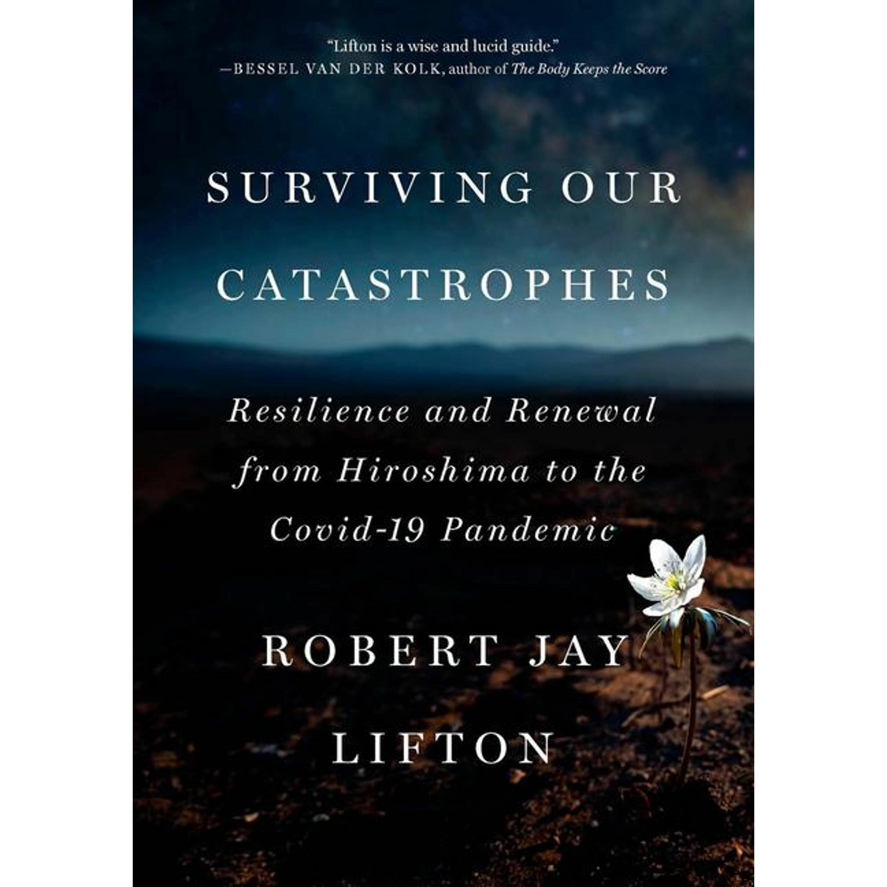 Surviving Our Catastrophes, Fachbücher von Robert Jay Lifton