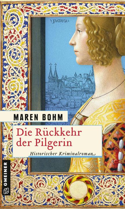 Produktbild Die Rückkehr der Pilgerin (Deutsch, Maren Bohm, 2016)