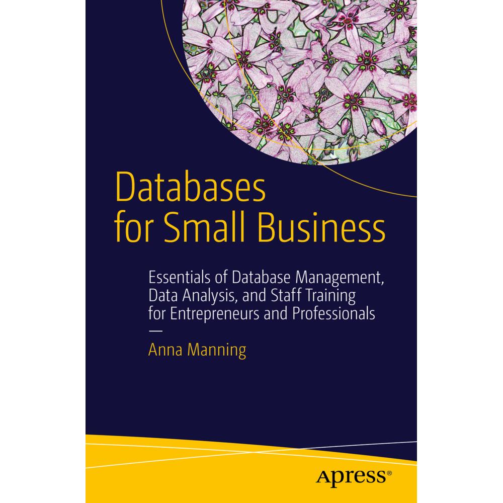 Databases for Small Business, Fachbücher von Anna Manning