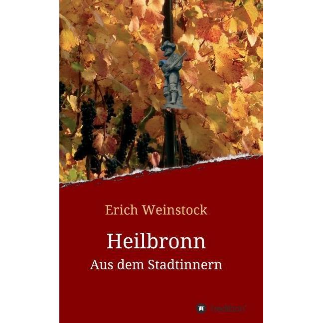 Heilbronn, Belletristik von Erich Weinstock