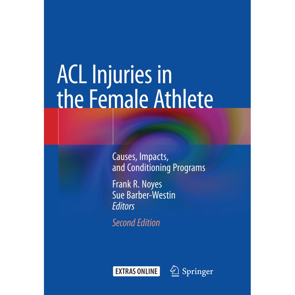 ACL Injuries in the Female Athlete, Fachbücher von Frank R. Noyes, Sue Barber-Westin