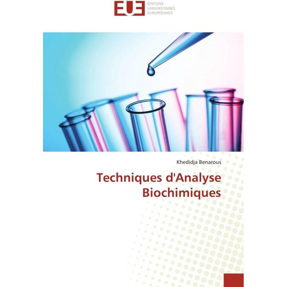 Techniques d'Analyse Biochimiques, Fachbücher von Khedidja Benarous