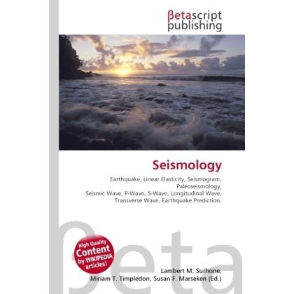 Thumbnail - Seismology, Fachbücher von Lambert M. Surhone, Miriam T. Timpledon, Susan F. Marseken