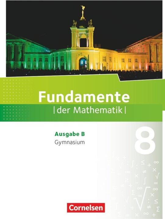 Produktbild Fundamente der Mathematik 8. Schuljahr. Gymnasium. Schülerbuch. BB (Deutsch, Andreas/, Pallack(Dr.), 2016)