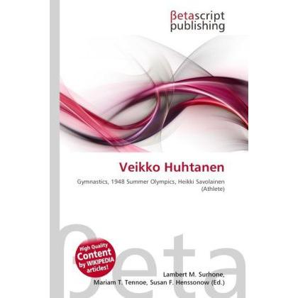 Veikko Huhtanen, Ratgeber von Lambert M. Surhone, Mariam T. Tennoe, Susan F. Henssonow