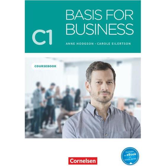 Basis for Business, New Edition, C1, Kursbuch, Inklusive E-Book und PagePlayer-App, Schulbücher von Carole Eilertson, An...