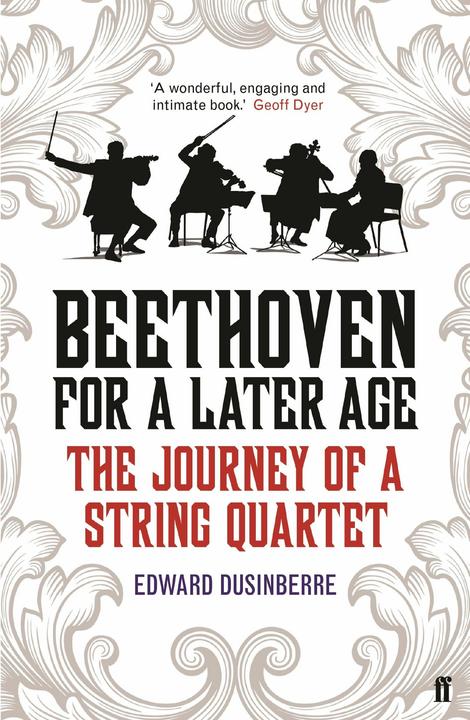 Produktbild Beethoven for a Later Age (Englisch, Edward Dusinberre, 2016)