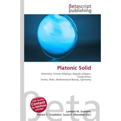 Platonic Solid, Fachbücher von Lambert M. Surhone, Miriam T. Timpledon, Susan F. Marseken