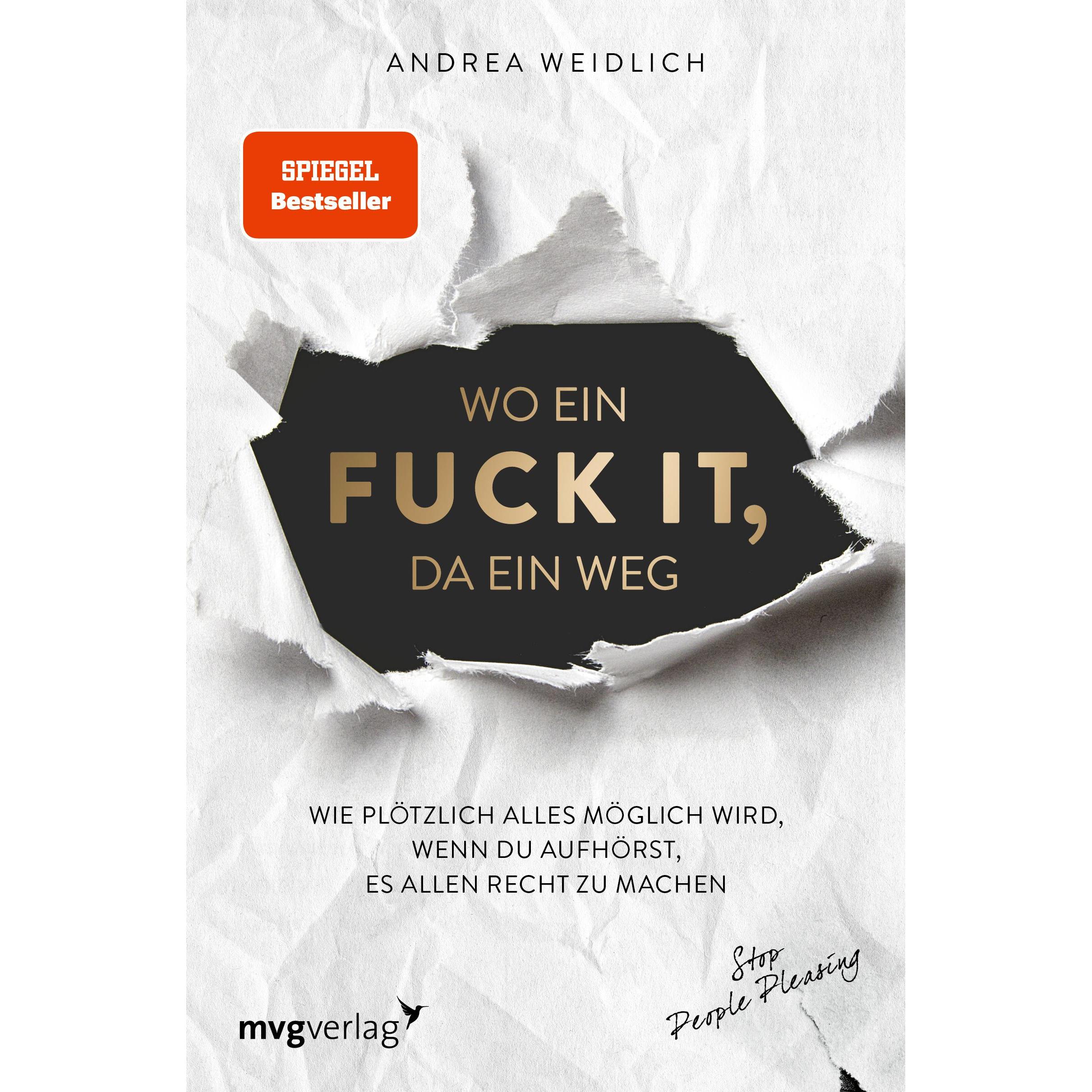 Wo ein Fuck it, da ein Weg, Fachbücher von Andrea Weidlich