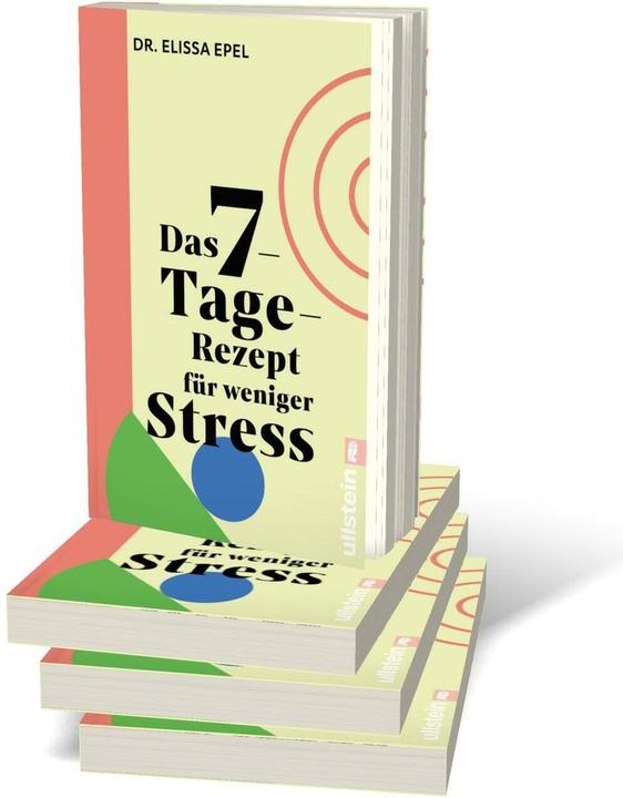 Produktbild Das 7-Tage-Rezept für weniger Stress (Deutsch, Elissa Epel, Gabriele Würdinger, 2024)