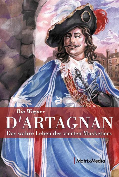 Produktbild D'Artagnan (Deutsch, Ria Wegner, 2016)