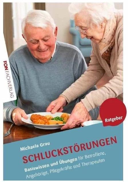 Schluckstörungen (Dysphagien) (Deutsch, Michaela Grau, 2014)