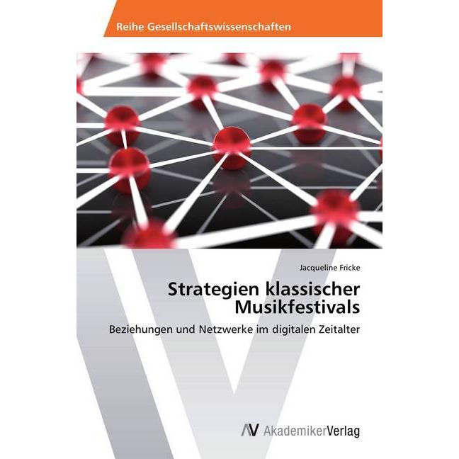Strategien klassischer Musikfestivals, Fachbücher von Jacqueline Fricke