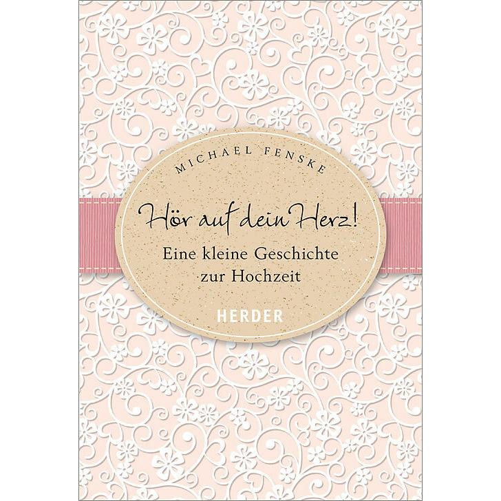 Hör auf dein Herz!, Ratgeber von Michael Fenske