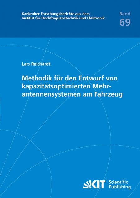 Produktbild Methodik für den Entwurf von kapazitätsoptimierten Mehrantennensystemen am Fahrzeug (Lars Reichardt, 2013)