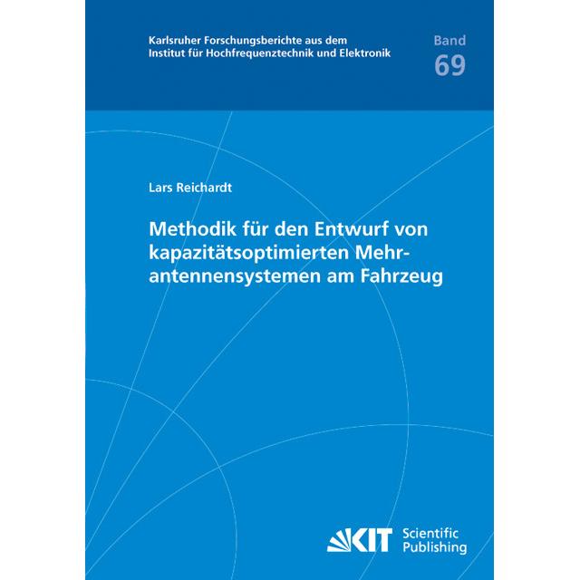 Methodik für den Entwurf von kapazitätsoptimierten Mehrantennensystemen am Fahrzeug, Fachbücher von Lars Reichardt