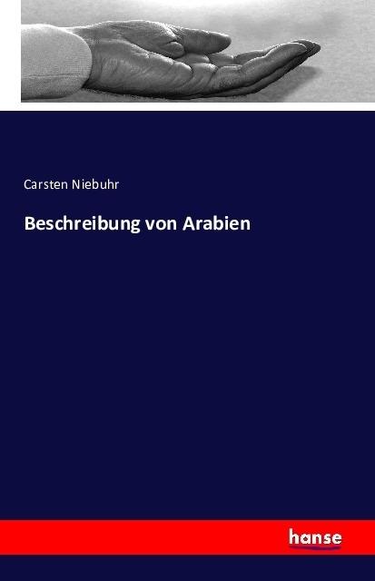 Produktbild Beschreibung von Arabien (Deutsch, Carsten Niebuhr, 2016)