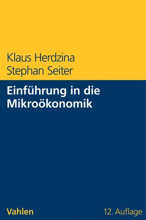 Produktbild Einführung in die Mikroökonomik (Deutsch, Stephan Seiter, 2015)