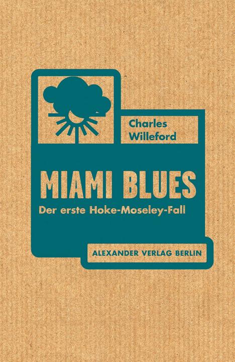 Produktbild Miami Blues (Deutsch, Charles Willeford, Rainer Schmidt, 2015)