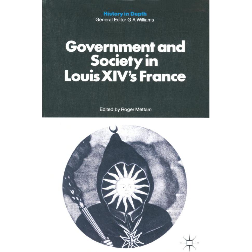 Government and Society in Louis XIV's France, Fachbücher