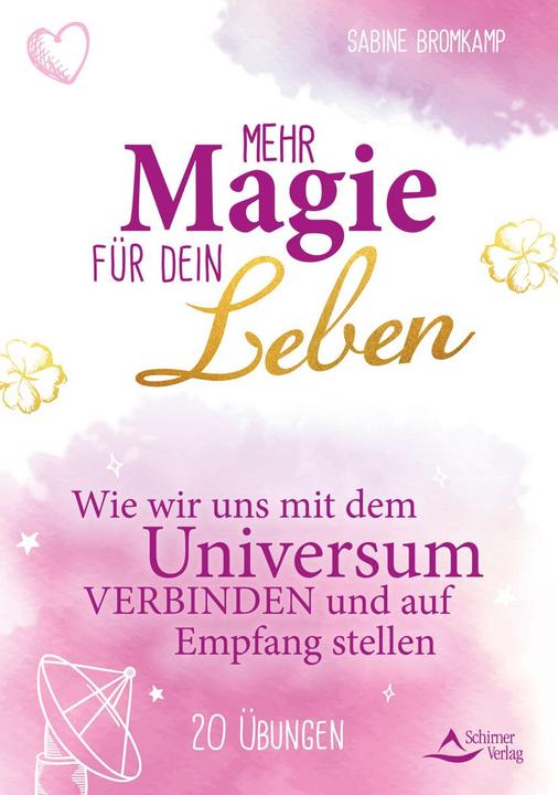 Produktbild Mehr Magie für dein Leben (Deutsch, Sabine Bromkamp, 2018)