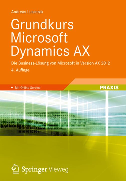 Produktbild Grundkurs Microsoft Dynamics AX (Deutsch, Andreas Luszczak, 2012)