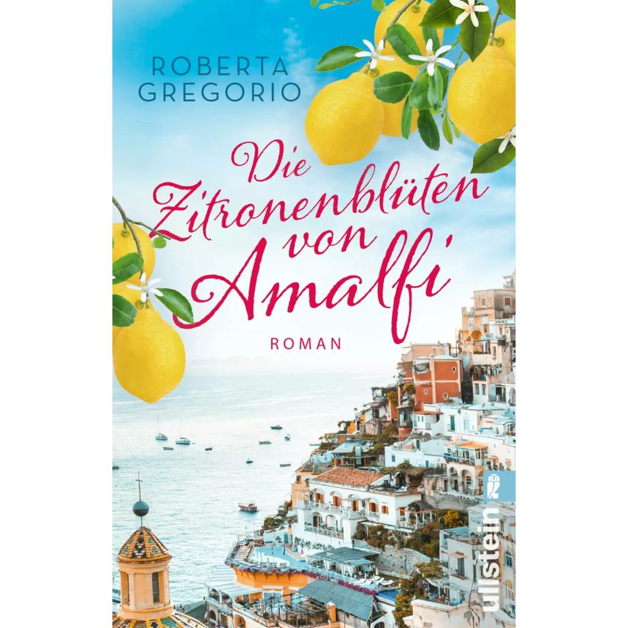 Die Zitronenblüten von Amalfi (Kleine Läden in Amalfi 3), Belletristik von Roberta Gregorio