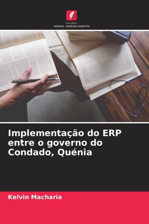 Image du produit Implementação do ERP entre o governo do Condado, Quénia (Kelvin Macharia, 2022)