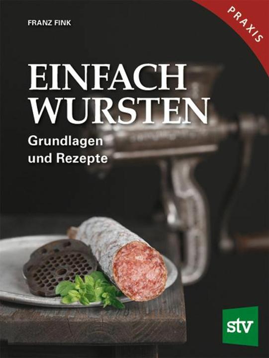 Produktbild Einfach Wursten (Deutsch, Christian Strobl, Franz Fink, 2018)