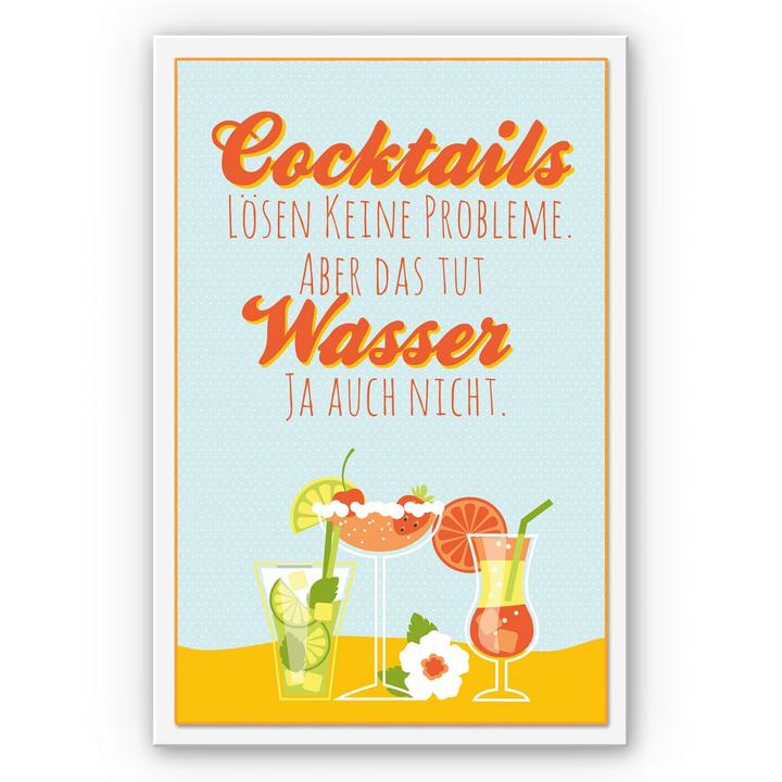 Image du produit Trenddeko Les cocktails ne résolvent pas les problèmes (30 x 45 cm)