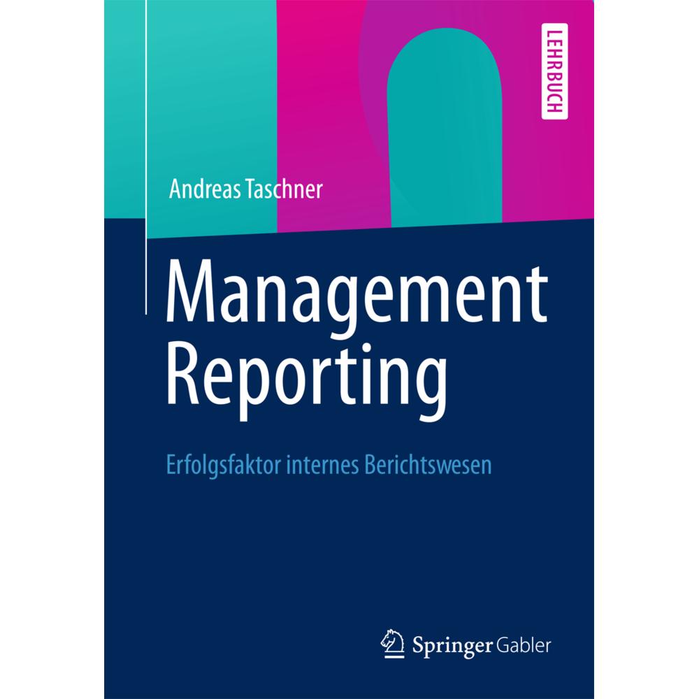 Management Reporting, Fachbücher von Andreas Taschner