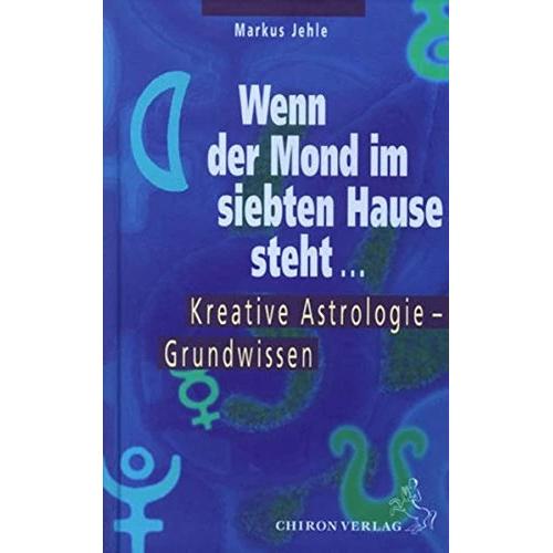 Wenn der Mond im siebten Hause steht, Ratgeber von Markus Jehle