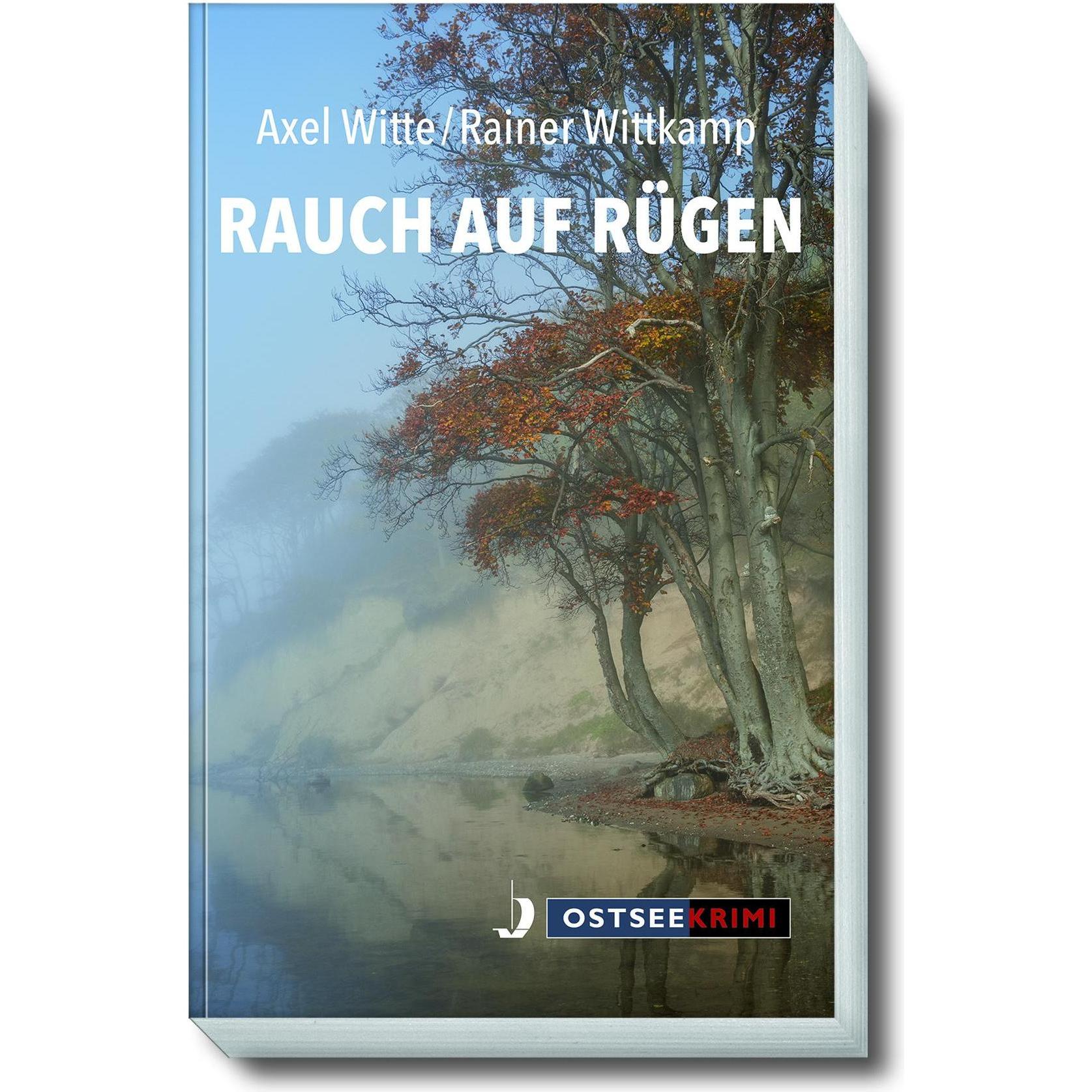 Rauch auf Rügen, Belletristik von Axel Wittkamp, Rainer Wittkamp